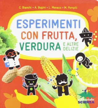 esperimenti con frutta verdura e altre delizie