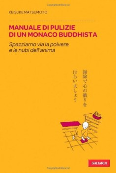 manuale di pulizie di un monaco buddhista