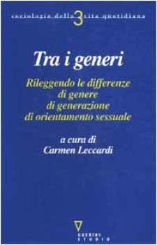 tra i generi. rileggendo differenze di genere di generazione di orient.sess.