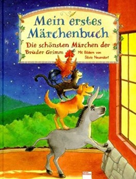 mein erstes marchenbuch. die schonsten marchen der bruder grimm