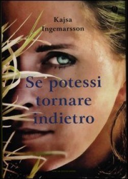 se potessi tornare indietro