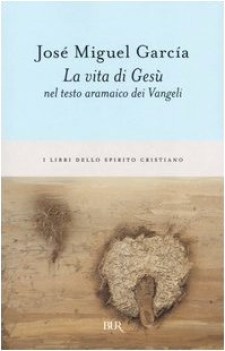 vita di ges nel testo aramaico dei vangeli