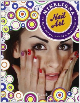 nail art. mani curate uniche e mai banali