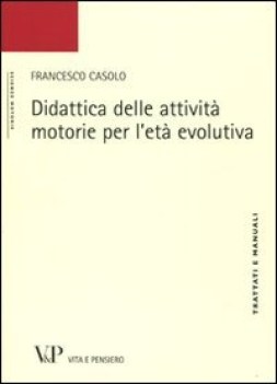 didattica delle attivita motorie per l\'eta evolutiva