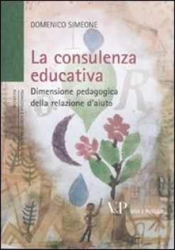 consulenza educativa dimensione pedagogica della relazione d\'aiuto