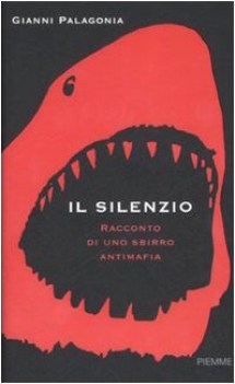 silenzio racconto di uno sbirro antimafia