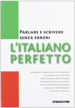 italiano perfetto grammatica parlare e scrivere senza errori