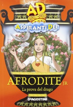 afrodite jr. prova del drago