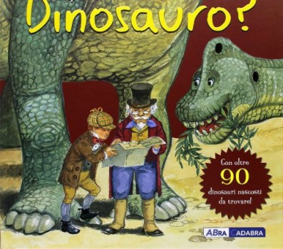 qualcuno ha visto un dinosauro?