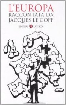 europa raccontata da jacques le goff