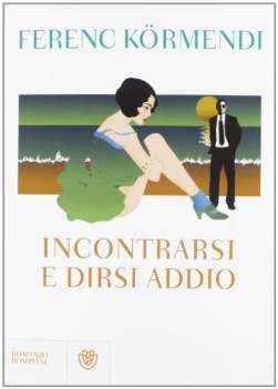 incontrarsi e dirsi addio