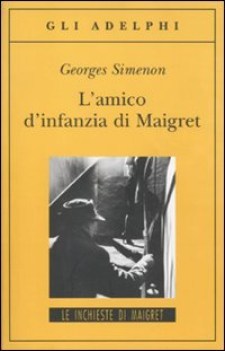 amico d\'infanzia di maigret 76