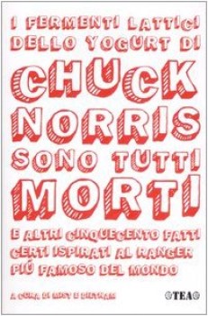 fermenti lattici dello yogurt di chuck norris sono tutti morti