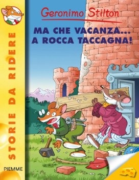 ma che vacanza a rocca taccagna