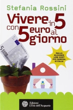 vivere in 5 con 5 euro al giorno