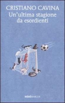 ULTIMA STAGIONE DA ESORDIENTI