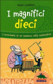 magnifici dieci l\'avventura di un bambino nella matematica