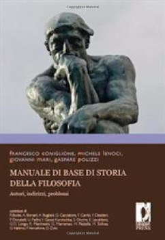 manuale di base di storia della filosofia. autori indirizzi problemi