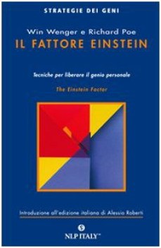 fattore einstein. tecniche per liberare il genio personale