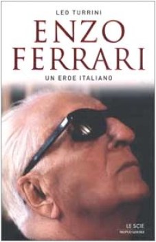 enzo ferrari un eroe italiano