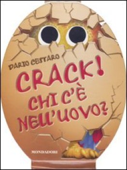 crack! chi c\' nell\'uovo?