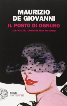 posto di ognuno. l\'estate del commissario ricciardi