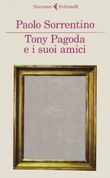 tony pagoda e i suoi amici