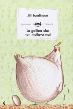 gallina che non mollava mai