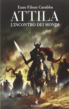 attila l\'incontro dei mondi