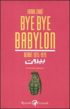 bye bye babylon beirut 1975-1979