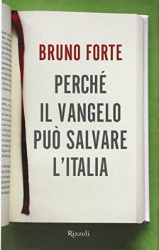 perch il vangelo pu salvare l\'italia