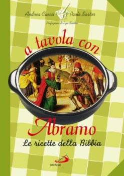 a tavola con abramo. le ricette della bibbia