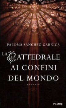 cattedrale ai confini del mondo