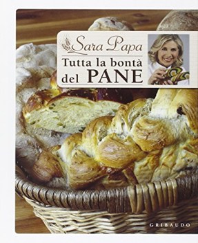 tutta la bont del pane