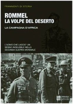 ROMMEL la volpe del deserto