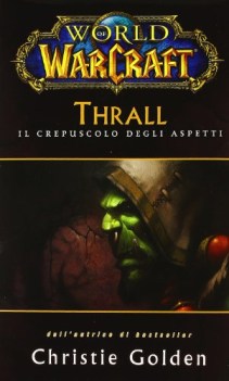 thrall il crepuscolo degli aspetti (world of warcraft)