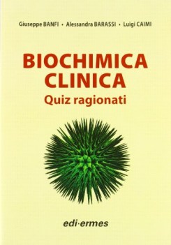 BioChimica clinica Quiz ragionati