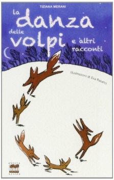 danza delle volpi e altri racconti