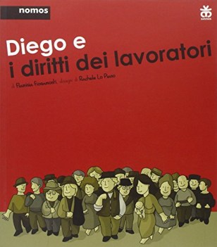 diego e i diritti dei lavoratori