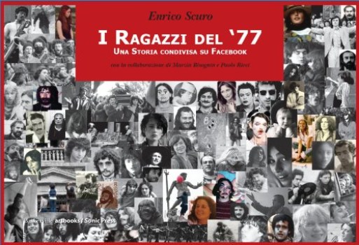 ragazzi del 77 una storia condivisa su facebook