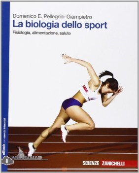 biologia dello sport +eb scienze licei e mag.