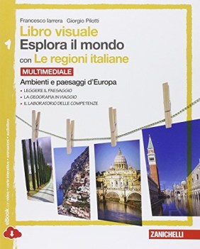 esplora il mondo 1 c/regioni italiane+eb geografia sc.media