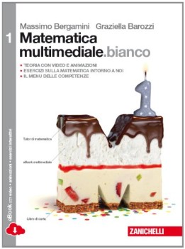 matematica multimediale 1 bianco +eb matematica x superiori