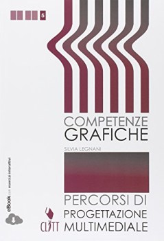 competenze grafiche x 5 anno +eb arte,disegno,grafica