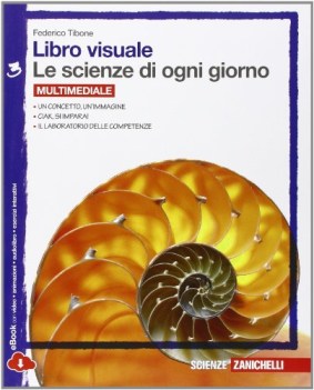 scienze di ogni giorno 3 visuale +eb scienze scuola media