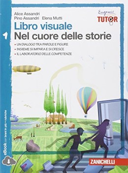 nel cuore delle storie 1 + leggere class italiano, letteratura