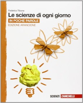 scienze di ogni giorno aran.poche parole scienze scuola media