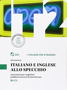 italiano e inglese allo specchio b1b2 italiano per stranieri