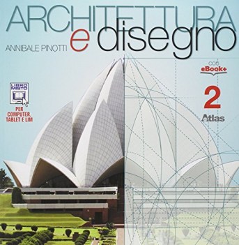 architettura e disegno 2 +lab. arte,disegno,grafica