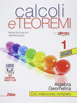 calcoli e teoremi 1 algebra e geometria